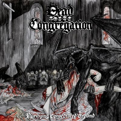 DEAD CONGREGATION (Gr)  -Purifying Consecrated Ground, 10"